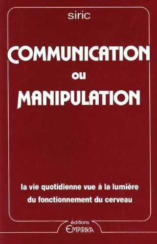 Communication ou manipulation - Siric
