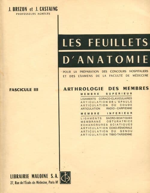 Les feuillets d'anatomie Tome III : Arthrologie des membres - J Brizon