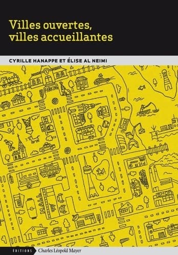 Villes ouvertes, villes accueillantes - Cyrille Hanappe